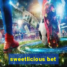 sweetlicious bet